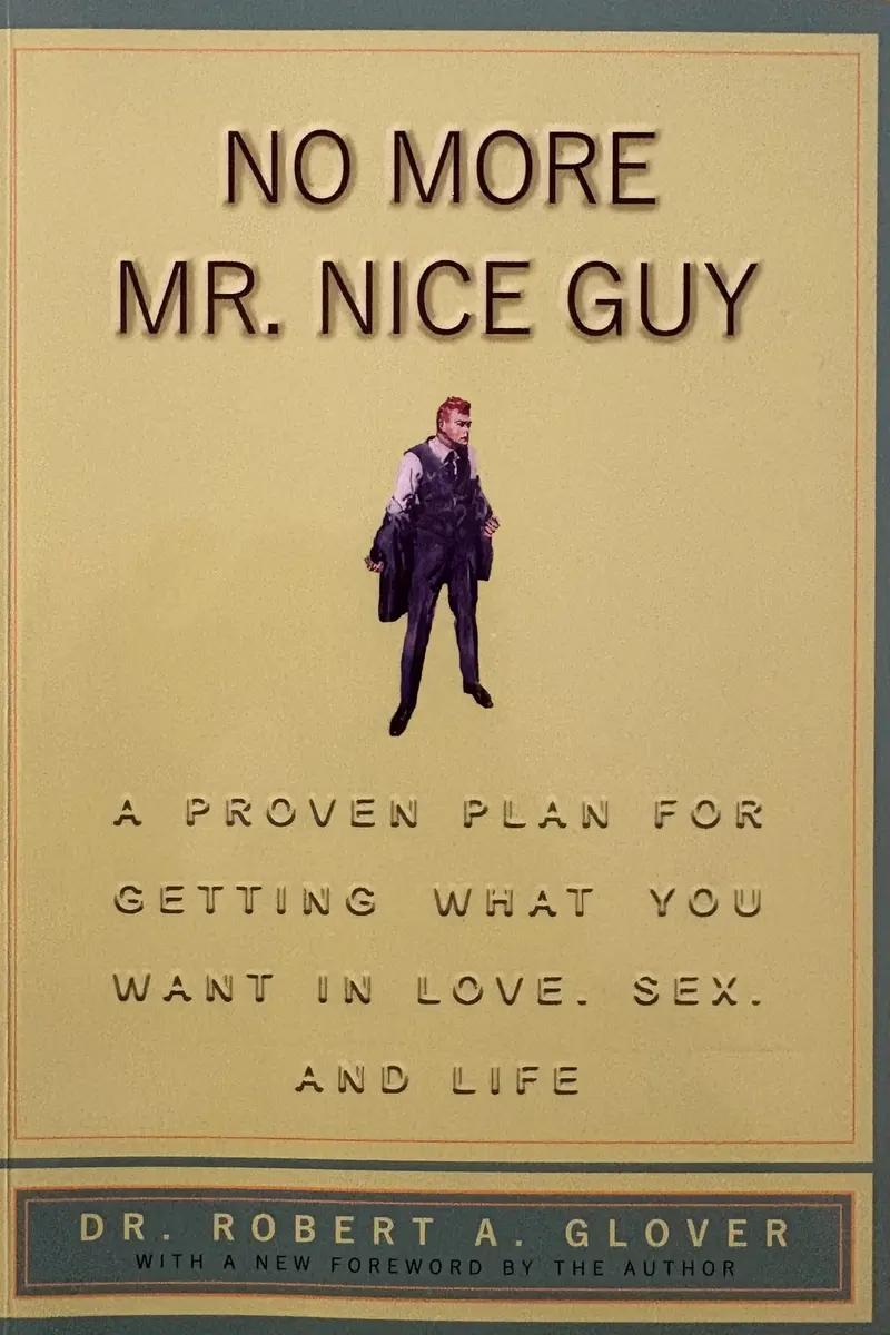 Front cover of No More Mr. Nice Guy by Robert A. Glover