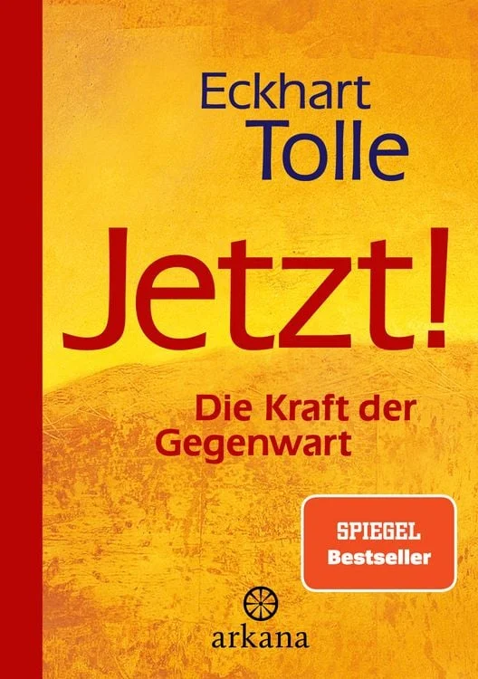 German front cover of The Power of Now, Jetzt! Die Kraft der Gegenwart by Eckhart Tolle